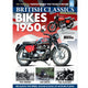 Book cover of: BRITISH CLASSICS Bikes of the 1960s