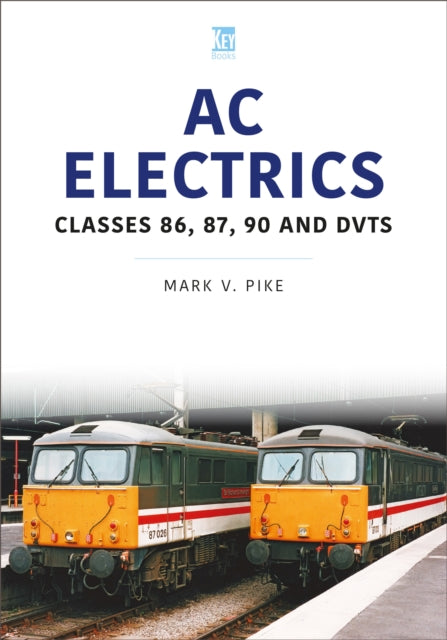 Book cover of: AC Electrics. By: Mark Pike
