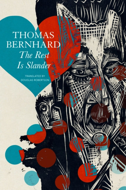 Book cover of: Rest Is Slander – Five Stories. By: Thomas Bernhard