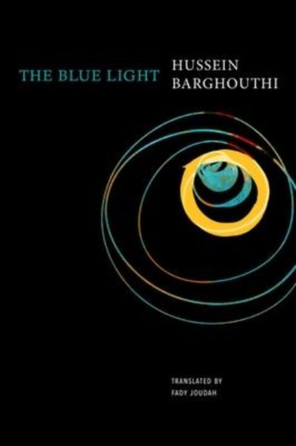 Book cover of: Blue Light. By: Hussein Barghouthi