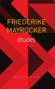 Book cover of: etudes. By: Friederike Mayröcker