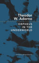 Book cover of: Orpheus in the Underworld
