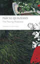 Book cover of: Roving Shadows. By: Pascal Quignard