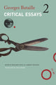 Critical Essays, Volume 2: 1949–1951 9781803094342 Georges Bataille