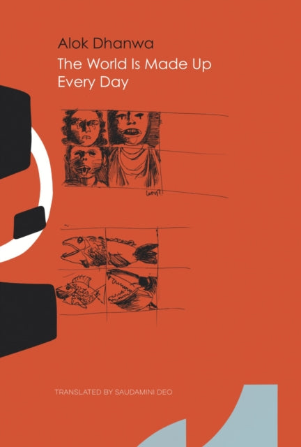 Book cover of: World Is Made Up Every Day. By: Alok Dhanwa
