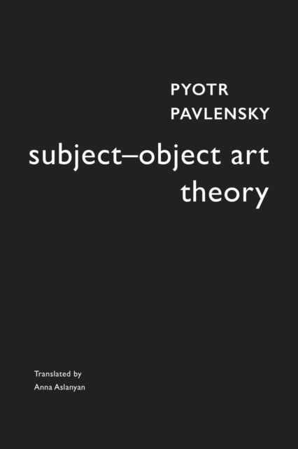 Book cover of: Subject–Object Art Theory
