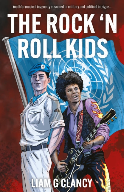 Book cover of: Rock ‘n Roll Kids. By: Liam G. Clancy