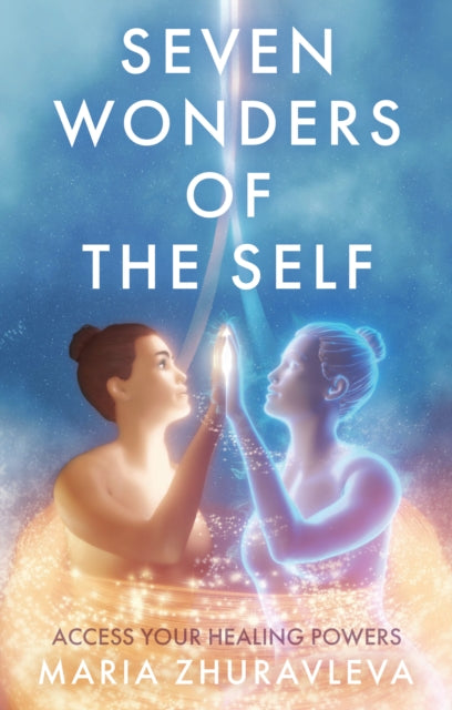 Book cover of: Seven Wonders of The Self. By: Maria Zhuravleva