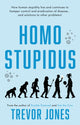 Book cover of: Homo stupidus. By: Trevor Jones