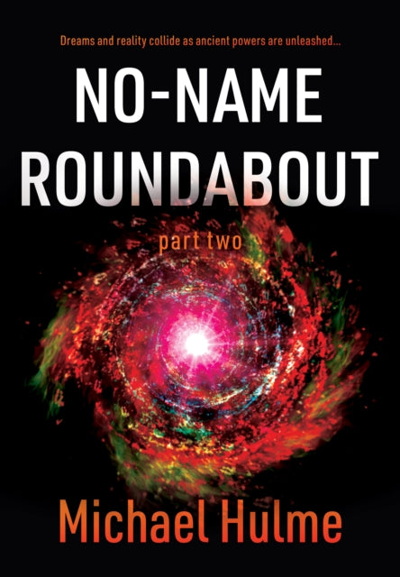 Book cover of: No-Name Roundabout. By: Michael Hulme