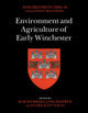 Book cover of: Environment and Agriculture of Early Winchester. By: Martin Biddle