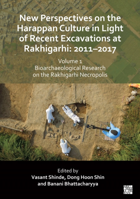 Book cover of: New Perspectives on the Harappan Culture in Light of Recent Excavations at Rakhigarhi. By: Vasant Shinde