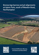 Book cover of: Bronze Age Barrow and Pit Alignments at Upton Park, South of Weedon Road, Northampton. By: Yvonne Wolframm-Murray