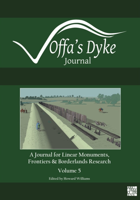 Book cover of: Offa's Dyke Journal: Volume 5 for 2023. By: Howard Williams