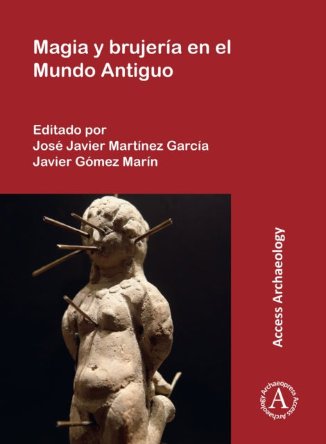 Book cover of: Magia y brujeria en el Mundo Antiguo. By: José Javier Martínez García
