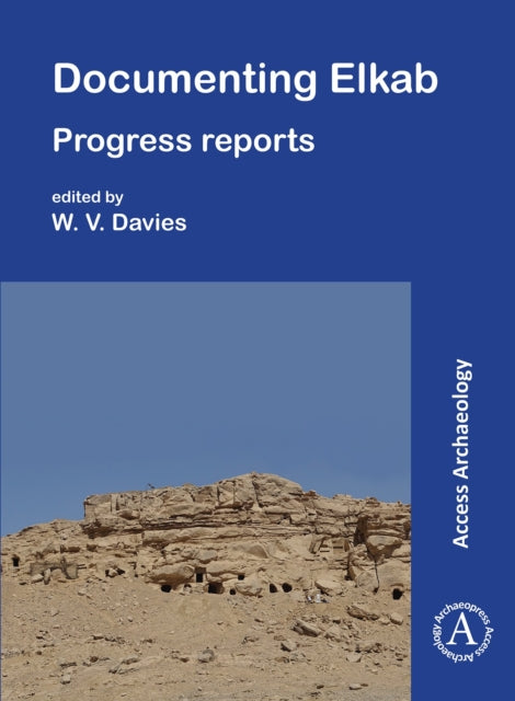Book cover of: Documenting Elkab. By: W. Vivian Davies