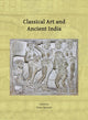 Book cover of: Classical Art and Ancient India
