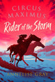 Circus Maximus: Rider of the Storm, An Ancient Roman adventure 9781803281070 Annelise Gray