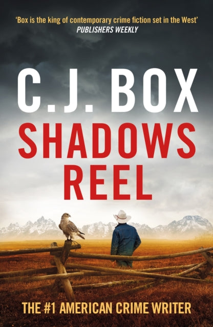 Shadows Reel 9781803283944 C. J. Box