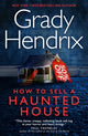 How to Sell a Haunted House 9781803360553 Grady Hendrix