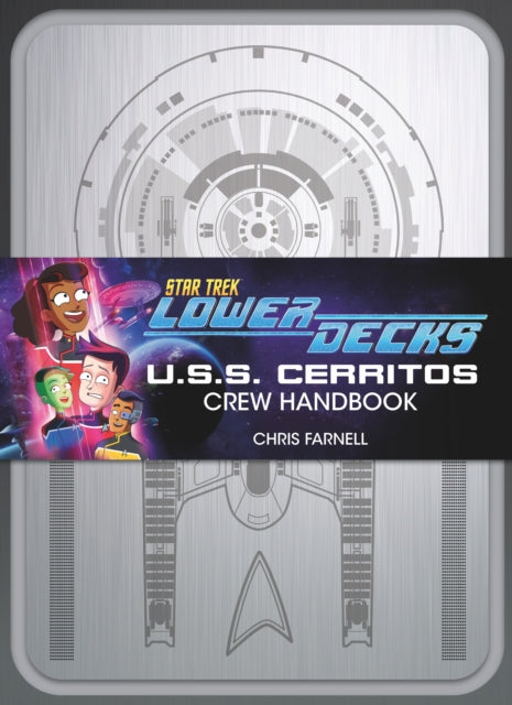 Book cover of: Star Trek: Lower Decks - Crew Handbook. By: Chris Farrnell