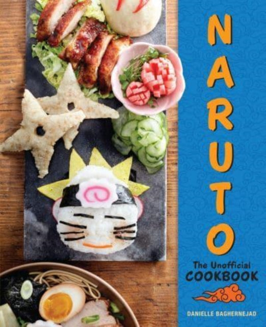 Book cover of: Naruto: The Unofficial Cookbook