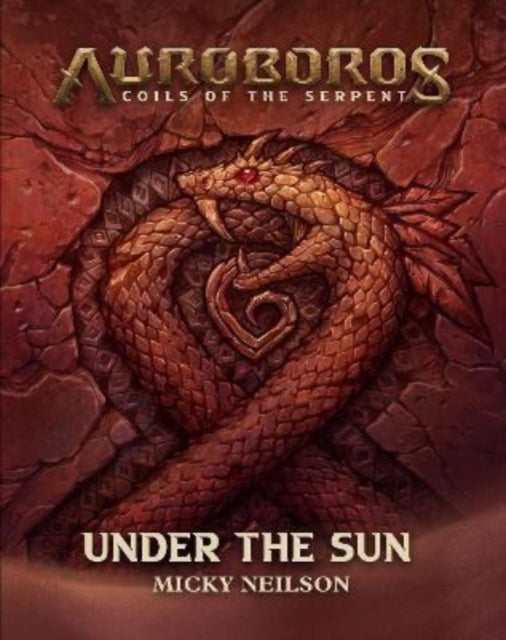 Book cover of: Auroboros: Under The Sun. By: Micky Neilson