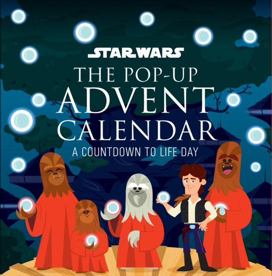 Book cover of: Star Wars: The Life Day Pop-up Book and Advent Calendar