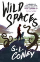Book cover of: Wild Spaces. By: S. L. Coney