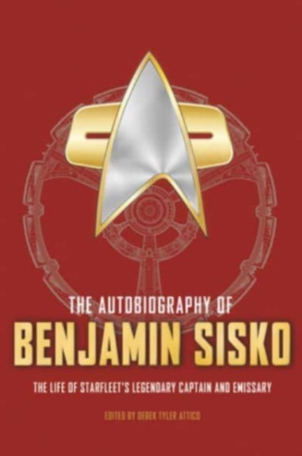 Book cover of: Autobiography of Benjamin Sisko. By: Derek Tyler Attico