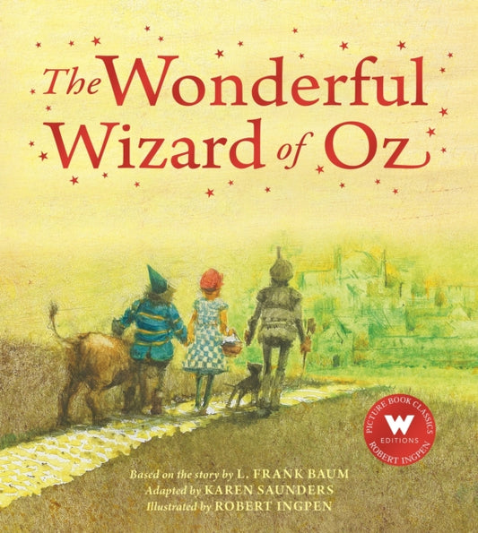 Book cover of: Wonderful Wizard of Oz. By: Robert Ingpen
