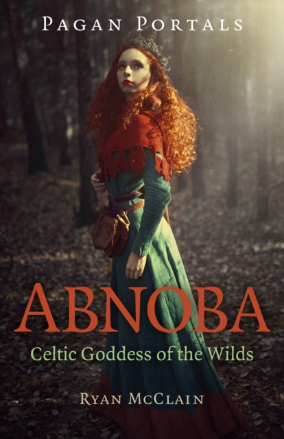 Book cover of: Pagan Portals - Abnoba. By: Ryan McClain