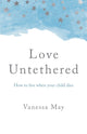 Book cover of: Love Untethered. By: Vanessa May