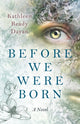 Book cover of: Before We Were Born. By: Kathleen Ready Dayan