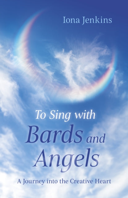 Book cover of: To Sing with Bards and Angels. By: Iona Jenkins