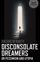 Book cover of: Disconsolate Dreamers. By: Rachid M'Rabty