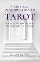 Book cover of: Critical Introduction to Tarot, A. By: Simon Kenny
