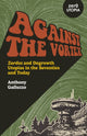 Book cover of: Against the Vortex. By: Anthony Galluzzo