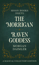 Book cover of: Moon Books Duets - The Morrigan & Raven Goddess. By: Morgan Daimler