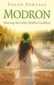 Book cover of: Pagan Portals - Modron. By: Kelle BanDea