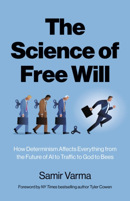 Book cover of: Science of Free Will, The. By: Samir Varma