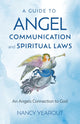 Book cover of: Guide to Angel Communication and Spiritual Laws, A. By: Nancy Yearout