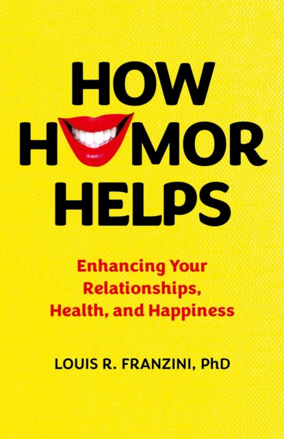 Book cover of: How Humor Helps. By: FRANZINI, LOUIS