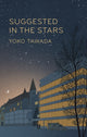 Suggested in the Stars 9781803510996 Yōko Tawada
