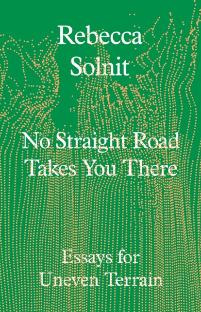 Book cover of: No Straight Road Takes You There