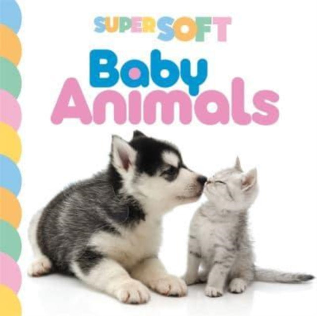 Book cover of: Super Soft Baby Animals