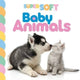Book cover of: Super Soft Baby Animals
