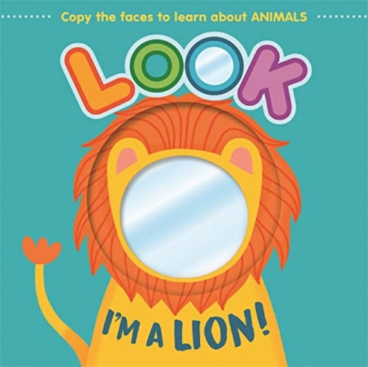 Book cover of: Look I'm a Lion!