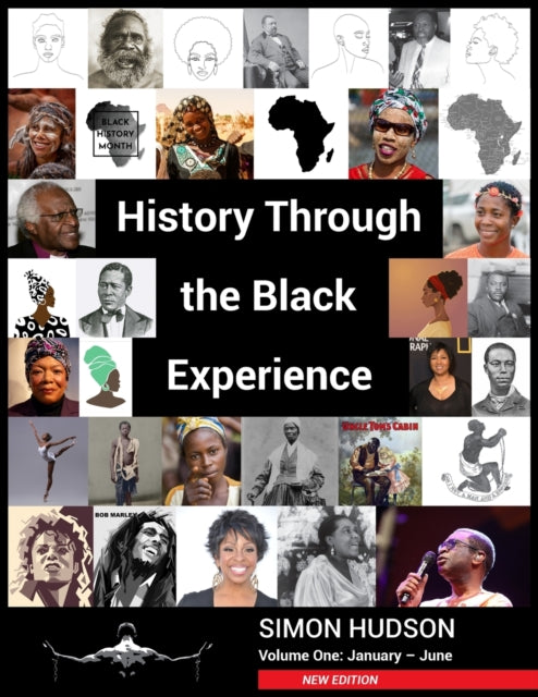 Book cover of: History through the Black Experience Volume One - Second Edition. By: Simon Hudson