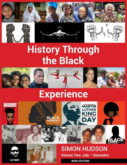 Book cover of: History through the Black Experience Volume Two - Second Edition. By: Simon Hudson